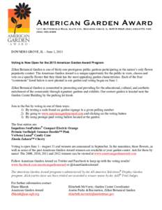 AMERICAN GARDEN AWARD 1311 Butterfield Road, Suite 310, Downers Grove, IL[removed][removed]FAX: ([removed]DOWNERS GROVE, IL – June 1, 2013 Voting is Now Open for the 2013 American Garden Award Program