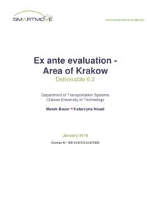 Ex ante evaluation Area of Krakow Deliverable 6.2 Department of Transportation Systems Cracow University of Technology Marek Bauer • Katarzyna Nosal