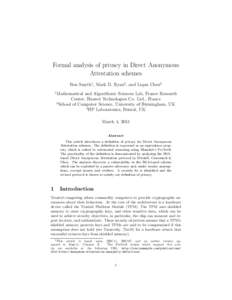 Formal analysis of privacy in Direct Anonymous Attestation schemes Ben Smyth1 , Mark D. Ryan2 , and Liqun Chen3 1  Mathematical and Algorithmic Sciences Lab, France Research