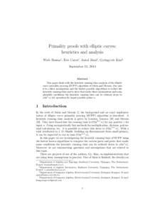 Primality proofs with elliptic curves: heuristics and analysis Wieb Bosma∗, Eric Cator†, Antal J´arai‡, Gy¨ongyv´er Kiss§ September 11, 2014  Abstract