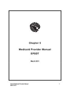 Chapter 5 Medicaid Provider Manual EPSDT March[removed]Hawaii Medicaid Provider Manual