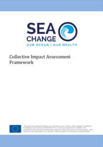 Collective Impact Assessment Framework This project has received funding from the European Union’s Horizon 2020 Framework Programme for Research and Innovation (H2020-BGunder grant agreement NoThis p