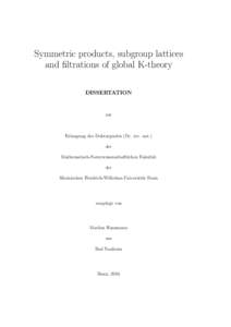 Symmetric products, subgroup lattices and filtrations of global K-theory DISSERTATION zur