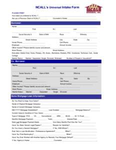 NCALL’s Universal Intake Form PLEASE PRINT How were you referred to NCALL?_____________________________________________________________ Are you a Previous Client of NCALL?________  Counselor’s Name:__________________