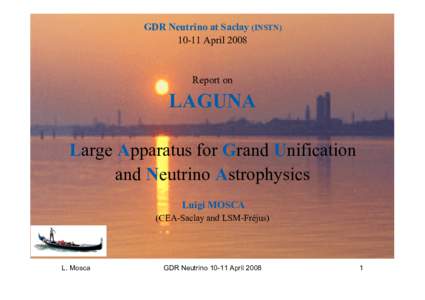 GDR Neutrino at Saclay (INSTNApril 2008 Report on  LAGUNA
