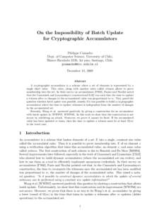 On the Impossibility of Batch Update for Cryptographic Accumulators Philippe Camacho Dept. of Computer Science, University of Chile, Blanco Encalada 2120, 3er piso, Santiago, Chile. 