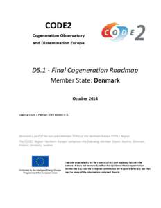 CODE2 Cogeneration Observatory and Dissemination Europe D5.1 - Final Cogeneration Roadmap Member State: Denmark