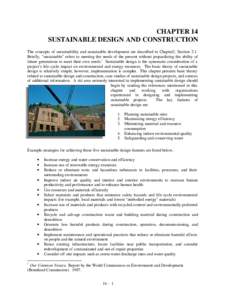 CHAPTER 14 SUSTAINABLE DESIGN AND CONSTRUCTION The concepts of sustainability and sustainable development are described in Chapter2, Section 2.1. Briefly, 