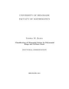 UNIVERSITY OF BELGRADE FACULTY OF MATHEMATICS Samira M. Zeada Classification of Monomial Orders In Polynomial Rings and Gr¨