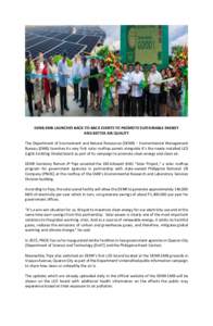 DENR-EMB LAUNCHES BACK-TO-BACK EVENTS TO PROMOTE SUSTAINABLE ENERGY AND BETTER AIR QUALITY The Department of Environment and Natural Resources (DENR) – Environmental Management Bureau (EMB) launches its very first sola