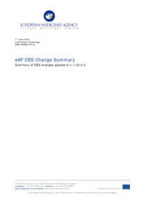 7th June 2016 Information Technology EMAeAF DES Change Summary Summary of DES changes applied to v