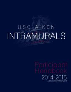 USC AIKEN  INTRAMURALS Participant Handbook