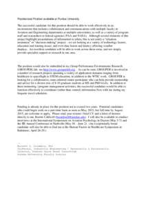 Postdoctoral Position available at Purdue University  The successful candidate for this position should be able to work effectively in an environment that includes collaboration and communications with multiple faculty i