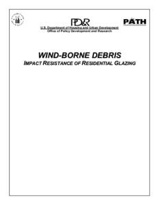 Wind-Borne Debris: Impact Resistance of Residential Glazing
