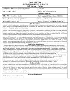 City of New York DEPT. OF HOMELESS SERVICES Job Vacancy Notice Civil Service Title: Administrative Staff Analyst