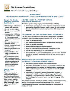 The Supreme Court of Ohio Office of Court Services  Language Services Program Bench Card 2.0  WORKING WITH FOREIGN LANGUAGE INTERPRETERS IN THE COURT
