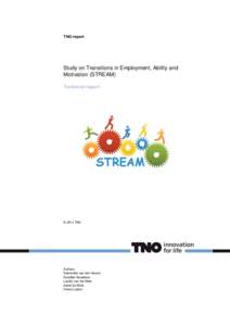 TNO report  Study on Transitions in Employment, Ability and Motivation (STREAM) Technical report
