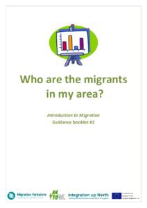Who are the migrants in my area? Introduction to Migration Guidance booklet #2  1