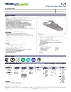 LVT  LED 2X4 High-Bay Vaportight Product Information Project Name