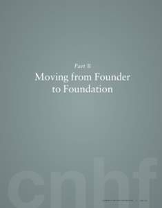 Part II  Moving from Founder to Foundation  c o n ra d n . h i l t o n f o u n d a t i o n    |    p a g e 2 9