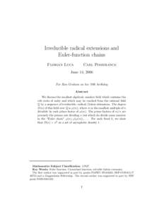 Irreducible radical extensions and Euler-function chains Florian Luca Carl Pomerance