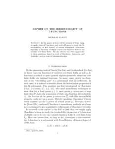 REPORT ON THE IRREDUCIBILITY OF L-FUNCTIONS NICHOLAS M. KATZ Abstract. In this paper, in honor of the memory of Serge Lang, we apply ideas of Chavdarov and work of Larsen to study the Qirreducibility, or lack thereof, of