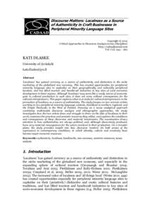 Discourse Matters: Localness as a Source of Authenticity in Craft Businesses in Peripheral Minority Language Sites Copyright © 2015 Critical Approaches to Discourse Analysis across Disciplines http://cadaadjournal.com