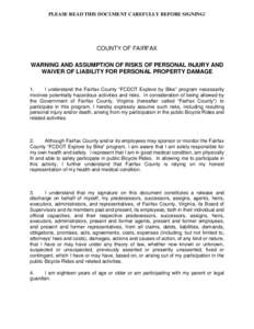 PLEASE READ THIS DOCUMENT CAREFULLY BEFORE SIGNING!  COUNTY OF FAIRFAX WARNING AND ASSUMPTION OF RISKS OF PERSONAL INJURY AND WAIVER OF LIABILITY FOR PERSONAL PROPERTY DAMAGE 1.