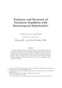 Existence and Structure of Stochastic Equilibria with Intertemporal Substitution† By Peter Bank and Frank Riedel‡ Humboldt University of Berlin February, 2000 — this Version: December 20, 2000