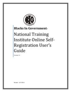 Blacks In Government  ® National Training Institute Online SelfRegistration User’s