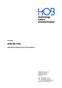 Whitepaper  HOB RD VPN HOB Remote Desktop Virtual Private Network  HOB GmbH & Co. KG