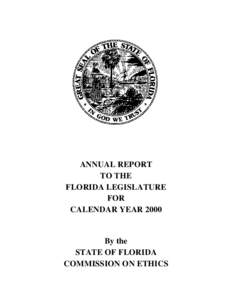 ANNUAL REPORT TO THE FLORIDA LEGISLATURE FOR CALENDAR YEAR 2000