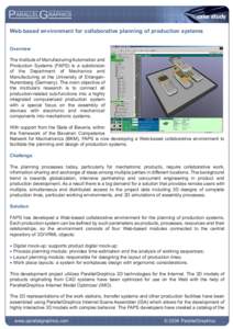 case study Web-based environment for collaborative planning of production systems Overview The Institute of Manufacturing Automation and Production Systems (FAPS) is a subdivision of the Department of Mechanics and
