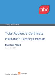 Total Audience Certificate Information & Reporting Standards Business Media Issued JuneResearch Endorsed by: