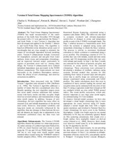 Version 8 Total Ozone Mapping Spectrometer (TOMS) Algorithm Charles G. Wellemeyer1, Pawan K. Bhartia2, Steven L. Taylor1, Wenhan Qin1, Changwoo Ahn1 1 2