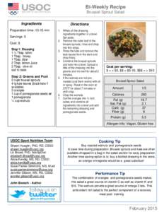 Bi-Weekly Recipe Brussel Sprout Salad Ingredients Preparation time: 10-15 min Servings: 5 Cost: $