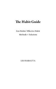 The Habit Guide Zen Habits’ Effective Habit Methods + Solutions LEO BABAUTA