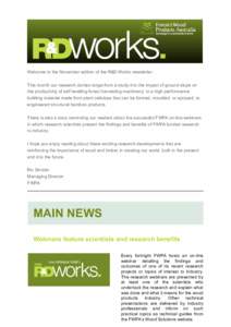 Welcome to the November edition of the R&D Works newsletter.    This month our research stories range from a study into the impact of ground slope on the productivity of self levelling fore