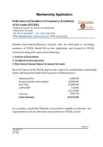 Membership Application Federation of Chambers of Commerce & Industry of Sri Lanka (FCCISL) “Federation House” No. 696, ¾, Havelock Road, Colombo 06, Sri Lanka Tel: +Fax: +