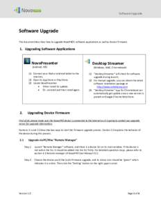 Software Upgrade  Software Upgrade This document describes how to upgrade NovoPRO’s software applications as well as device firmware.  1. Upgrading Software Applications
