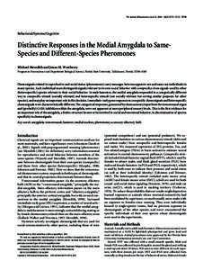 The Journal of Neuroscience, June 23, 2004 • 24(25):5719 –5725 • 5719  Behavioral/Systems/Cognitive Distinctive Responses in the Medial Amygdala to SameSpecies and Different-Species Pheromones Michael Meredith and 
