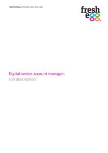 Digital senior account manager. Job description. CONTENTS  1.