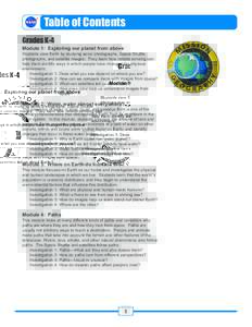 Table of Contents Grades K-4 Module 1: Exploring our planet from above Students view Earth by studying aerial photographs, Space Shuttle photographs, and satellite images. They learn how remote sensing can help them iden