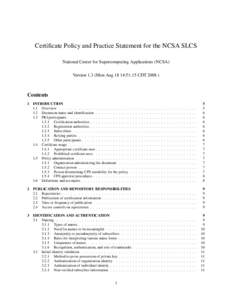 Certificate Policy and Practice Statement for the NCSA SLCS National Center for Supercomputing Applications (NCSA) Version 1.3 (Mon Aug 18 14:51:15 CDTContents 1