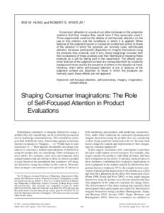 IrIs W. Hung and robert s. Wyer Jr.* Consumers’ attraction to a product can often be based on the subjective reactions that they imagine they would have if they personally used it. three experiments examine the effects