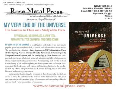 FOR IMMEDIATE RELEASE Contact Kathleen Rooney: (;  an independent publisher of hybrid genres  Announces the publication of