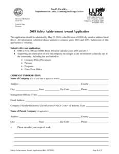 2018 Safety Achievement Award Application This application should be submitted by May 25, 2018, to the Division of OSHA by email or address listed above. All information submitted should pertain to calendar years 2016 an