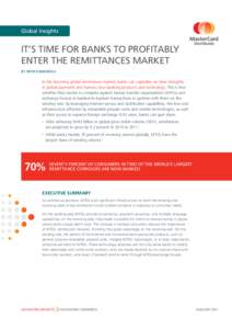 Global Insights  IT’S Time for Banks to Profitably Enter the Remittances Market BY Nitin Sumangali