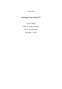 Term Paper  Interloping Trade of the MCC Laura Volkmer A&H 376 Topics in History