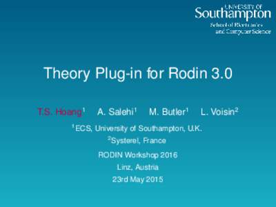Theory Plug-in for Rodin 3.0 T.S. Hoang1 1 A. Salehi1